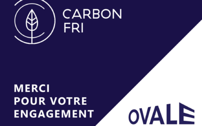 Ovale & Partenaires Sàrl renouvelle son label Carbon Fri